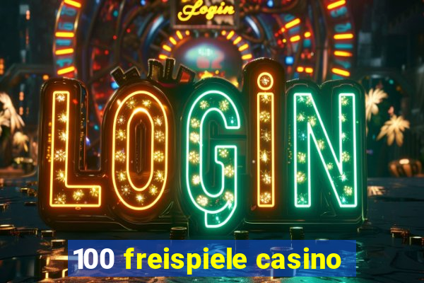 100 freispiele casino