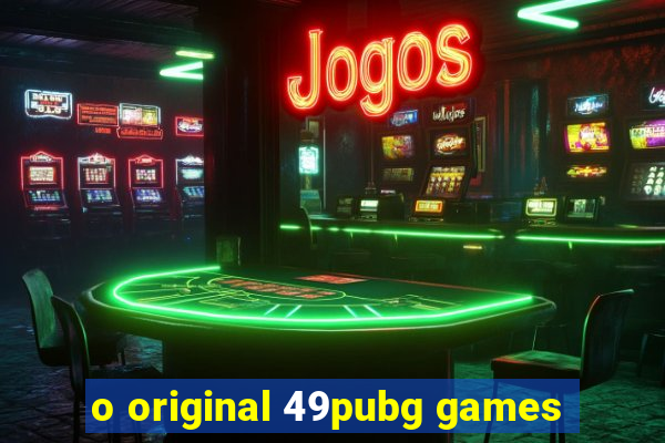 o original 49pubg games