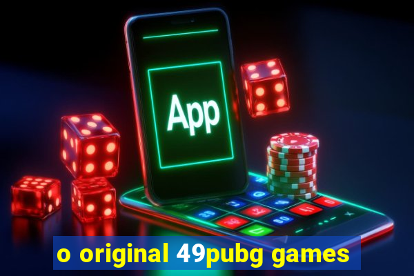 o original 49pubg games