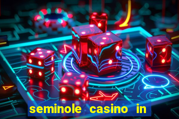 seminole casino in hollywood florida