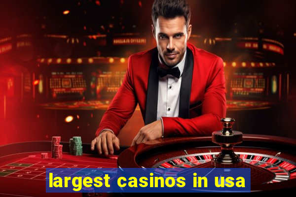 largest casinos in usa