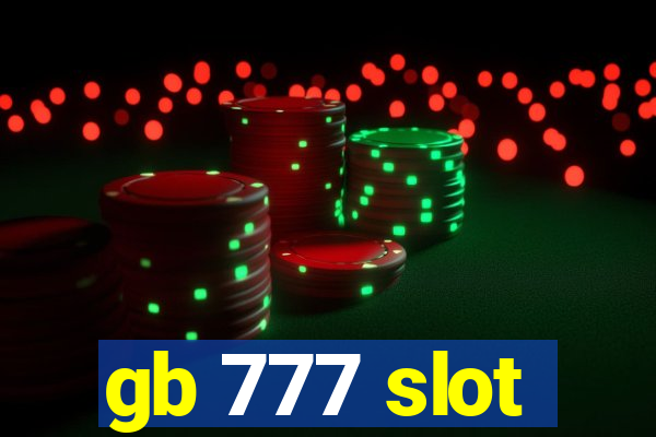 gb 777 slot