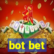 bot bet