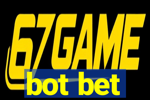 bot bet