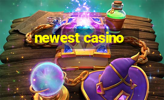 newest casino