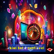 kiwi bet é confiável