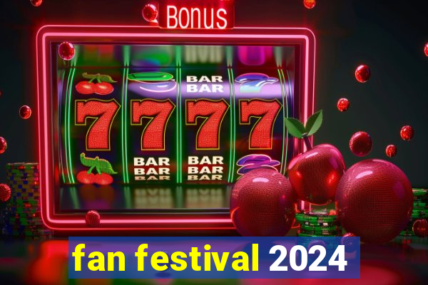 fan festival 2024