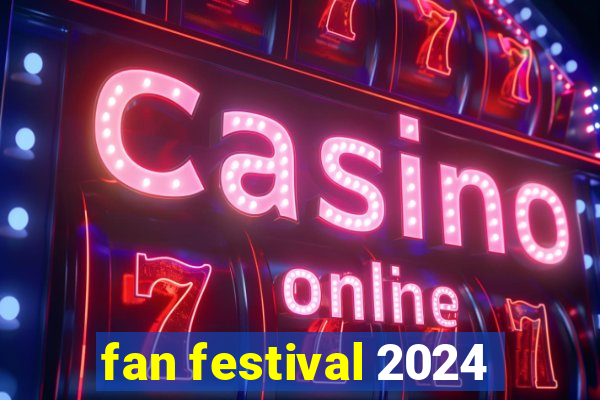 fan festival 2024