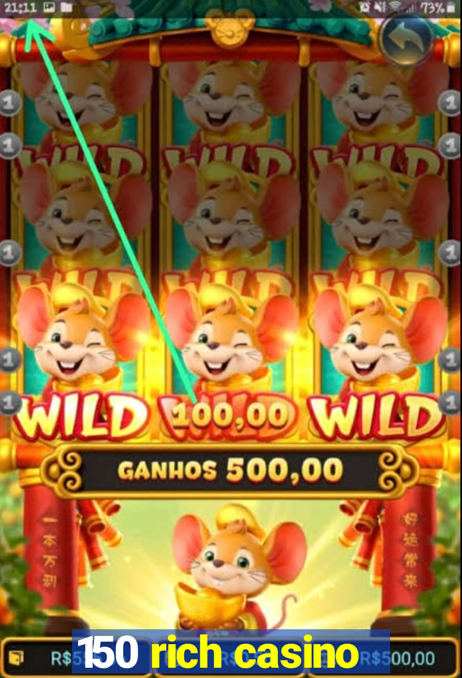 150 rich casino