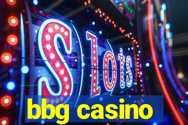 bbg casino