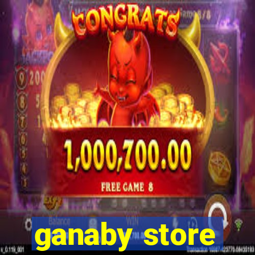 ganaby store