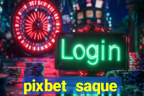 pixbet saque r谩pido apk download