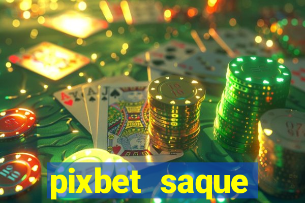 pixbet saque r谩pido apk download