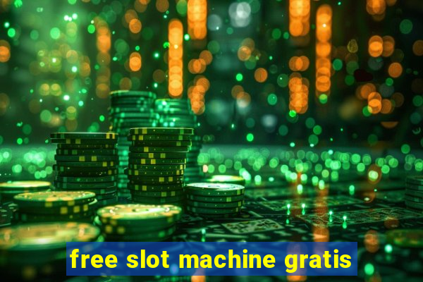 free slot machine gratis