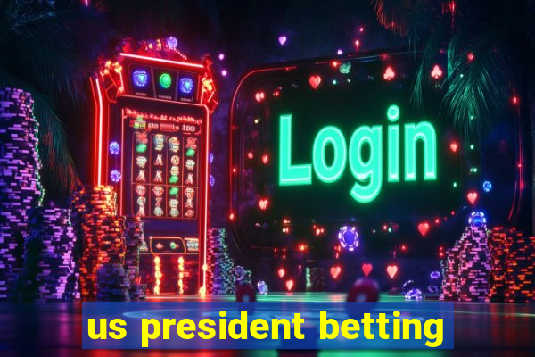 us president betting