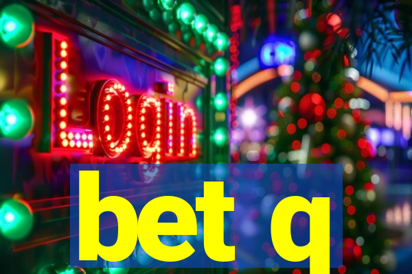 bet q