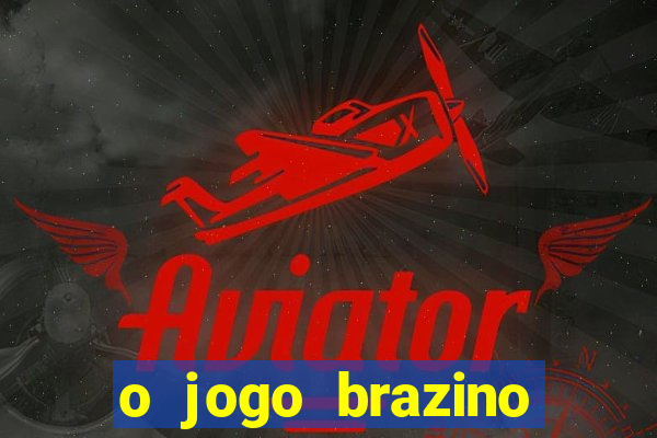 o jogo brazino brazino777 é confiável