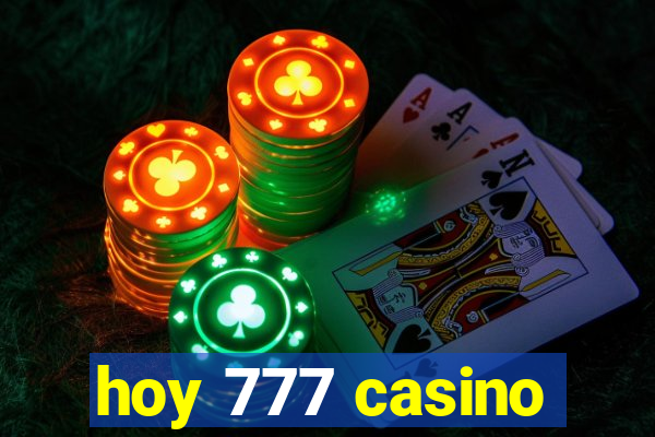 hoy 777 casino