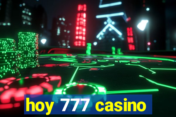 hoy 777 casino