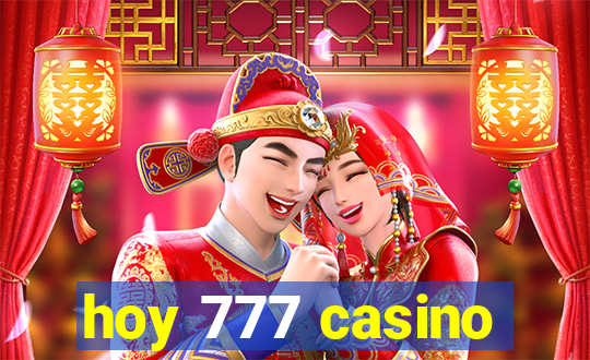 hoy 777 casino