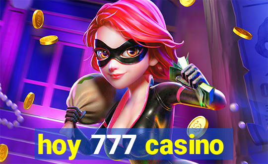 hoy 777 casino