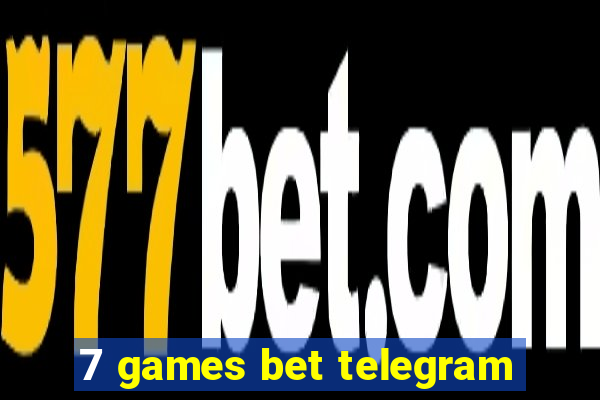 7 games bet telegram