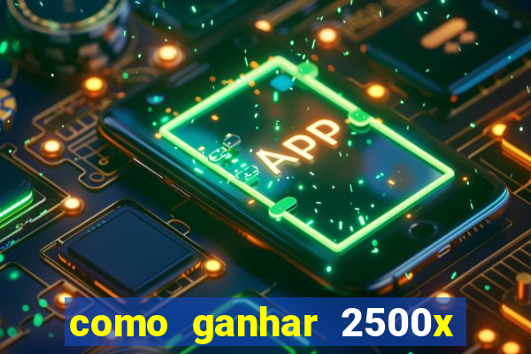 como ganhar 2500x no fortune tiger