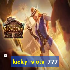 lucky slots 777 paga mesmo