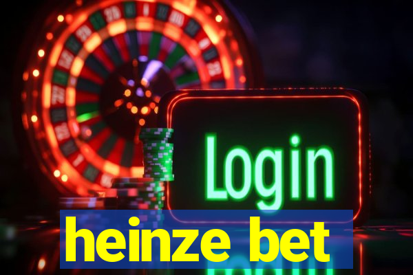 heinze bet