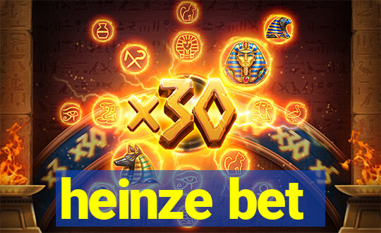 heinze bet