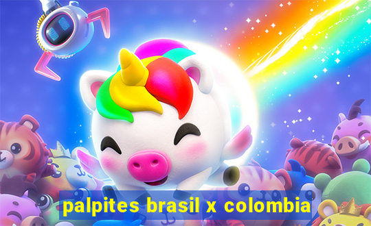 palpites brasil x colombia