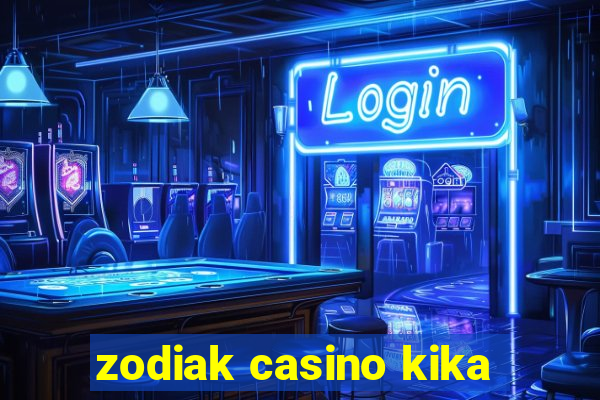 zodiak casino kika