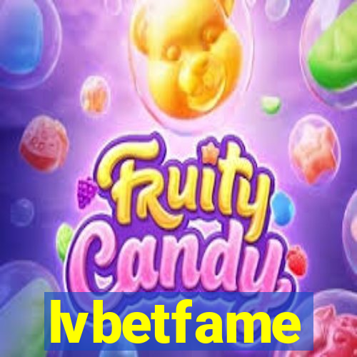 lvbetfame