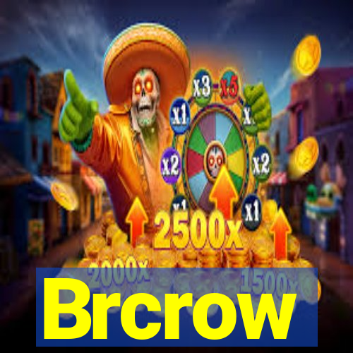 Brcrow