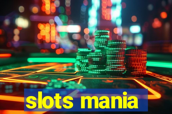 slots mania