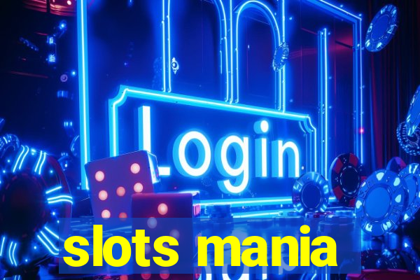 slots mania