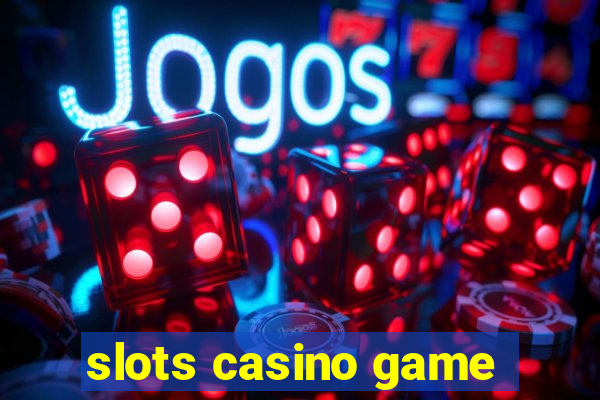 slots casino game