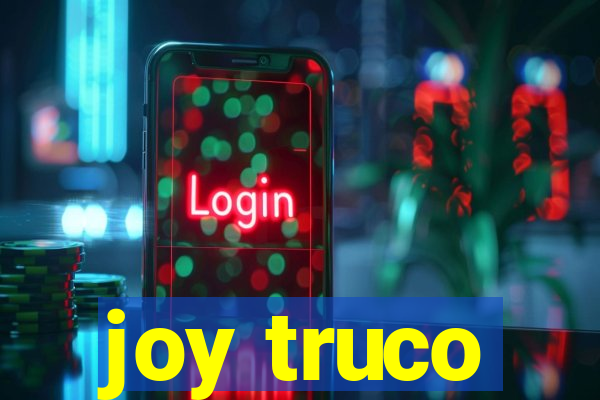 joy truco