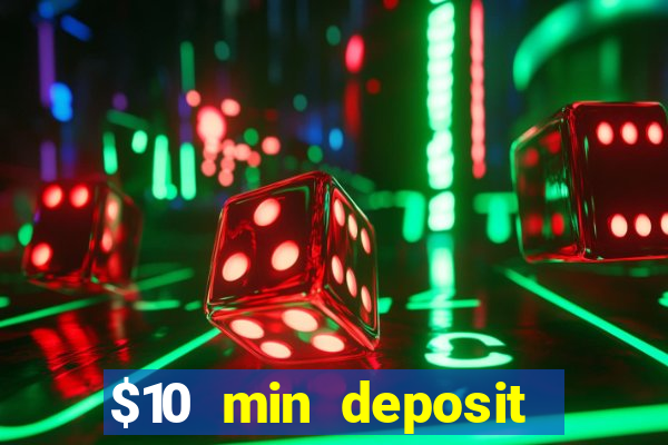 $10 min deposit casino australia