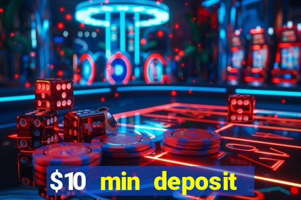 $10 min deposit casino australia