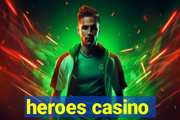 heroes casino