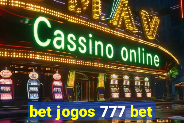 bet jogos 777 bet