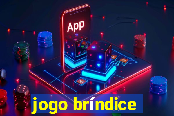 jogo bríndice