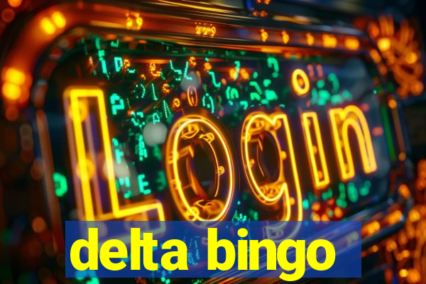 delta bingo