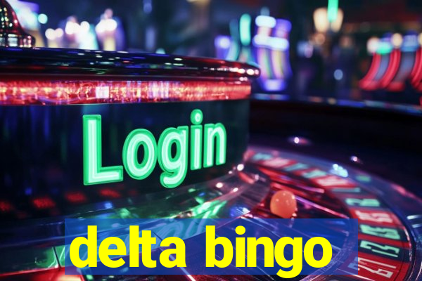 delta bingo