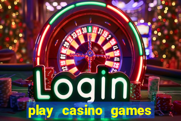 play casino games with real money