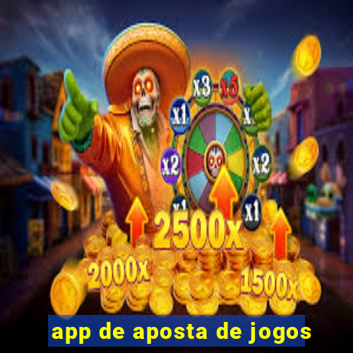 app de aposta de jogos