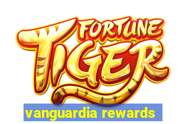 vanguardia rewards