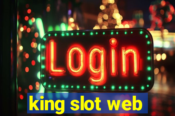 king slot web