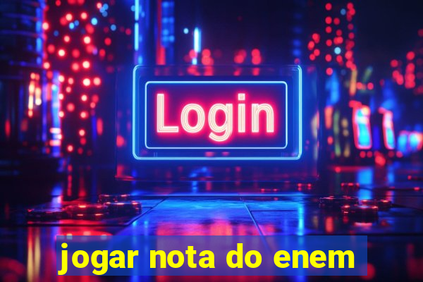 jogar nota do enem